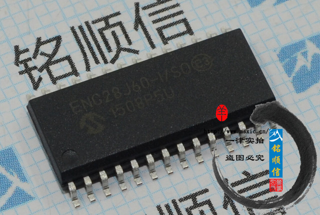 ENC28J60-I/SO ENC28J60-I/SS 以太网控制器芯片实物拍摄现货MI 全新现货